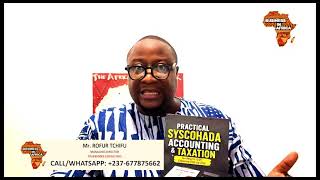 PRACTICAL SYSCOHADA ACCOUNTING & TAXATION - Tax Returns (DSF) Explained Step-by-Step