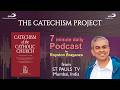 The Catechism Project Season I Ep 34 CCC I Believe