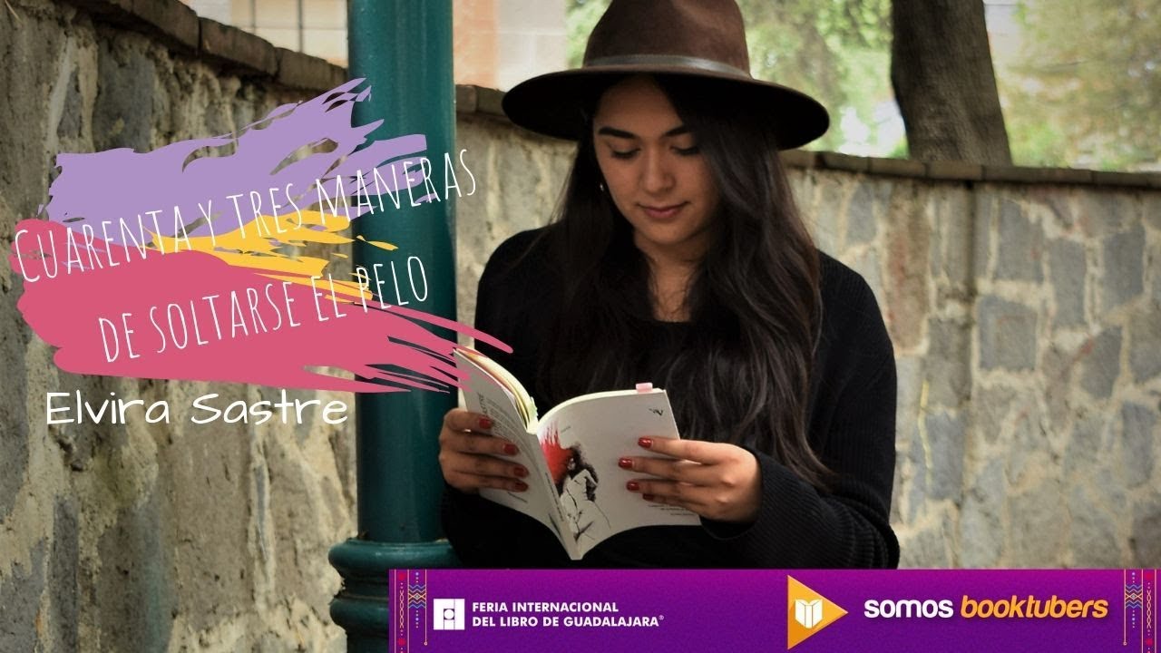 Somos booktubers - Cuarenta y tres maneras de soltarse el pelo - YouTube