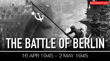 The Battle of Berlin: The Soviet Victory That Ended WWII | Documentary