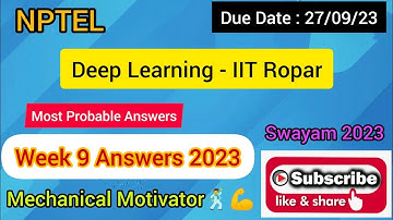 Deep Learning - IIT Ropar | Week 9 Quiz | Assignment 9 Solution | NPTEL | SWAYAM 2023