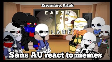 Sans AU react to memes • Errormare (⚠️ My AU ⚠️)