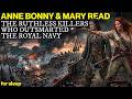 Anne Bonny & Mary Read: The Two Women Who Terrified the Caribbean