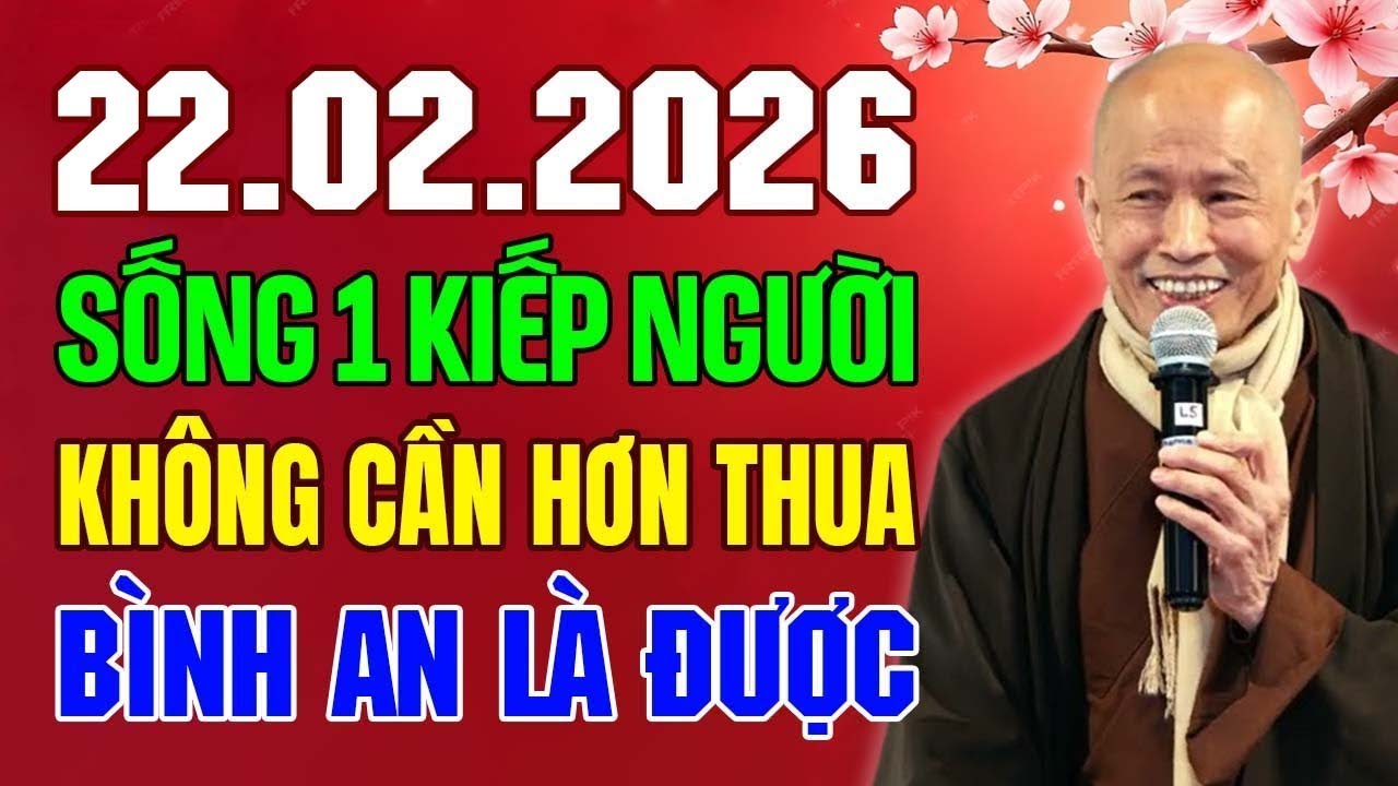 Sống Một Kiếp Người Không Cần Hơn Thua, Bình An Là Được | Thầy Thích Phước Tịnh