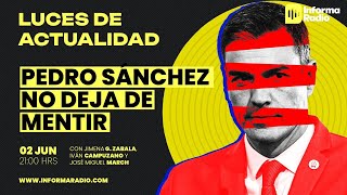 Luces de actualidad. Pedro Sánchez no Deja de Mentir