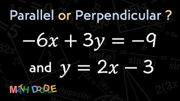 [Bite-Size Guide] Are the Lines “–6𝑥 + 3𝑦 = –9” and “𝑦 = 2𝑥 – 3” Parallel or Perpendicular?