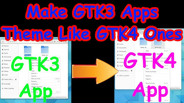 Make GTK3 Apps Themes Like GTK4 Ones
