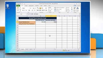 How to Convert Time to Seconds in Excel Microsoft® Excel 2010