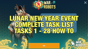 Lunar New Year Complete Event Tasks Leaked, Task 1 - 28 How to | War Robots Update 7.8