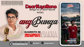 ANG BUNGA | Kuwento ni Vianna Part 2 (2026 Update) | DKBK70