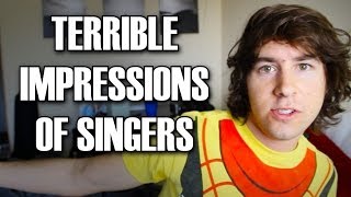 TERRIBLE IMPRESSIONS OF SINGERS