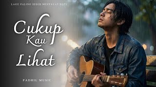 Download Lagu CUKUP KAU LIHAT - Lagu Sedih Menyayat Hati / Lagu Pop Minang / Slow Melayu Terbaru 2026🎶 MP3