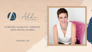 Achieving Work/Life Harmony with Megan Sumrell