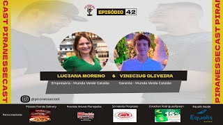 LUCIANA MORENO & VINICIUS OLIVEIRA - Pira Nesse Cast #42