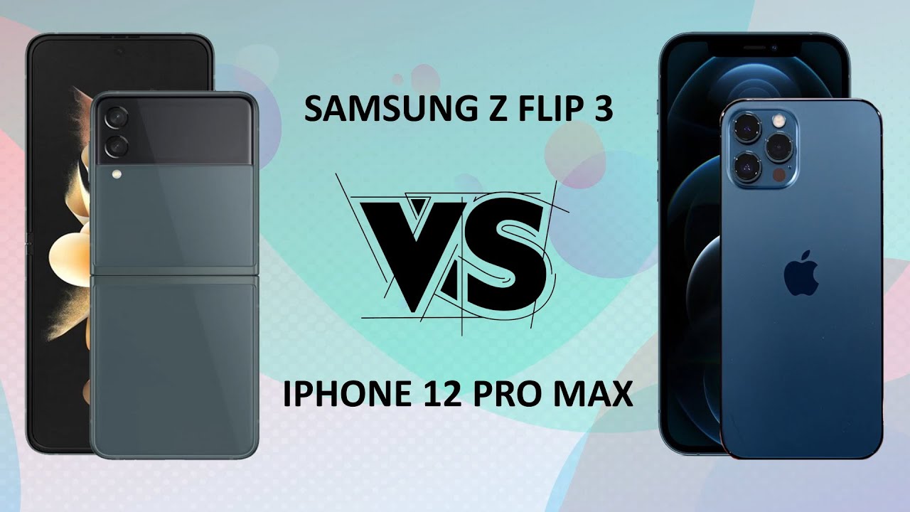 SAMSUNG Z FLIP 3 VS IPHONE 12 PRO MAX l Phones Comparison l Specifications