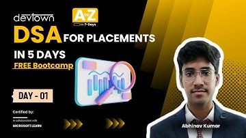DAY - 1 | DSA  FOR PLACEMENTS IN 5 DAYS FREE BOOTCAMP