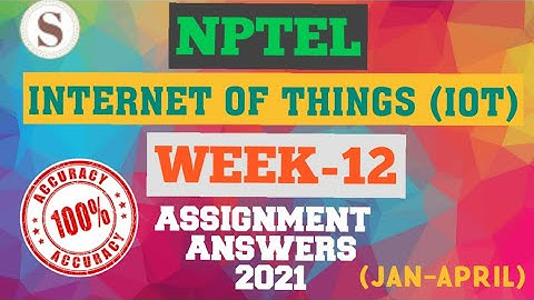 Introduction to Internet of Things|| WEEK-12 Quiz assignment Answers 2021||NPTEL||IoT||#SKumarEdu