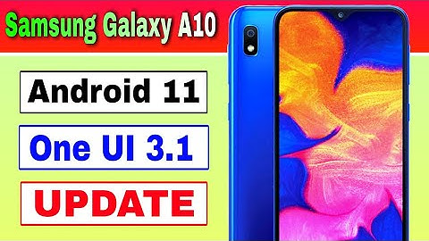 Samsung Galaxy A10 gets Android 11 based One UI 3.1 Update in India