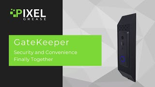 GateKeeper - Security and Convenience
