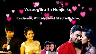Vaseegara Song| Minnalae| Lyrical Video with English Meaning