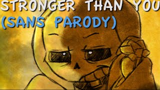 Stronger Than You (Sans Parody) Resimi