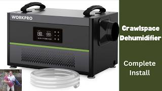 WorkPro Crawlspace Dehumidifier Complete Install / Specs How-To