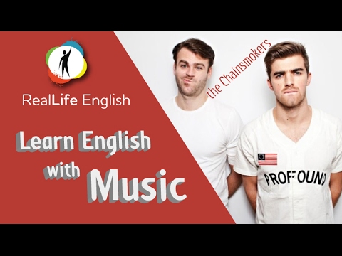 Learn English with Music - Closer (The Chainsmokers, Halsey)