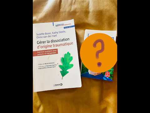 Gérer la dissociation d'origine traumatique