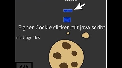 Cookie Clicker mit JavaScript/html/css