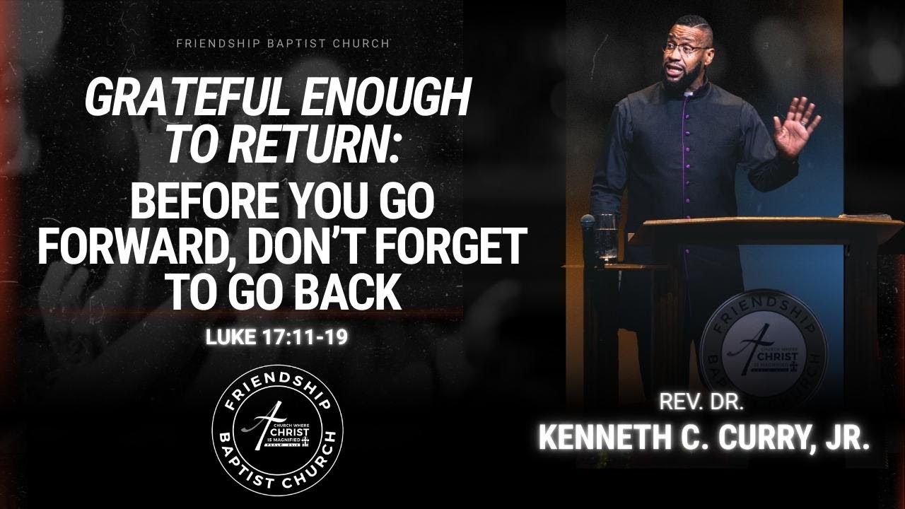 Достаточно благодарны, чтобы вернуться: Прежде чем двигаться вперед, не забудьте вернуться назад ...