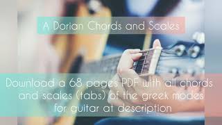 A Dorian - All Chords and Scales of the Greek Modes for Guitar