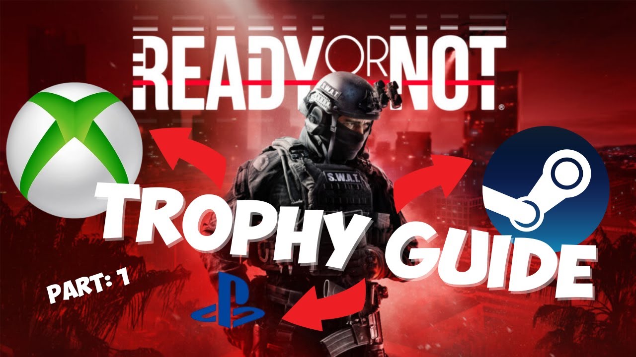 Ready or Not TROPHY GUIDE (Part 1) – Multiplayer Erfolge auf Steam ...