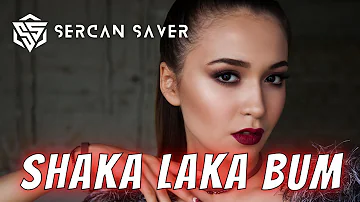 Dj Sercan Saver - Shaka Laka Bum - 2021 | Club Mix
