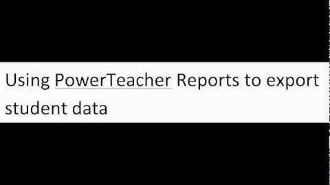 powerteacher data export