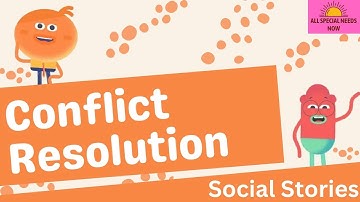 Conflict Resolution - Social Story