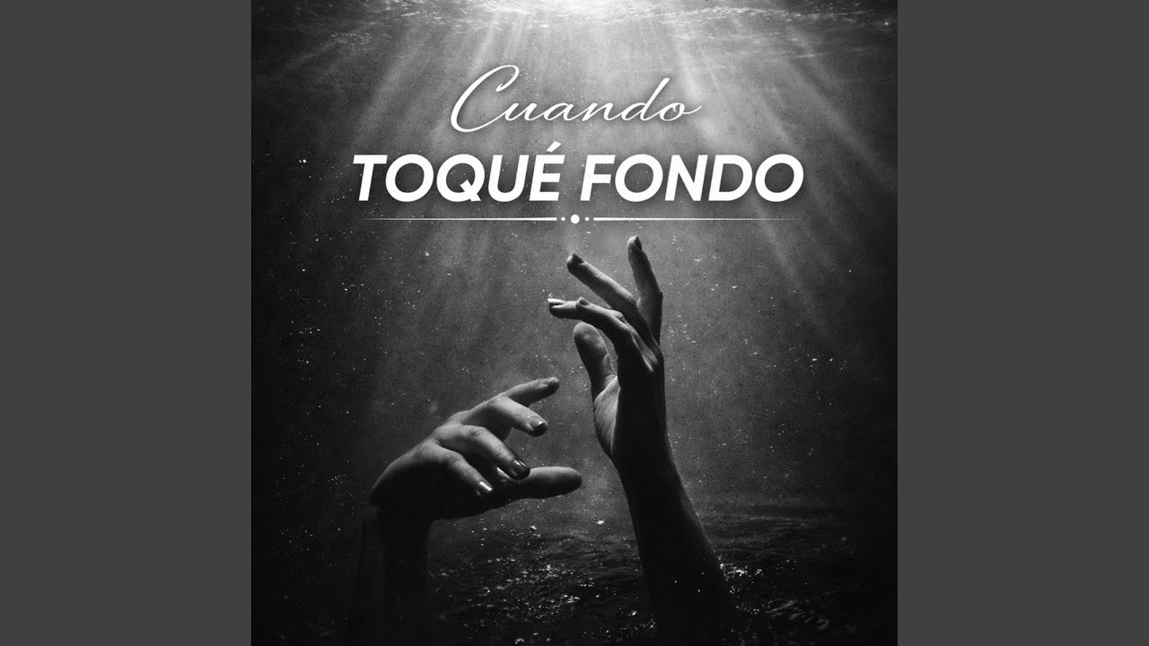Cuando Toque Fondo