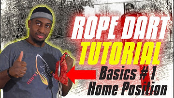 Rope Dart Basics 1 Home Position