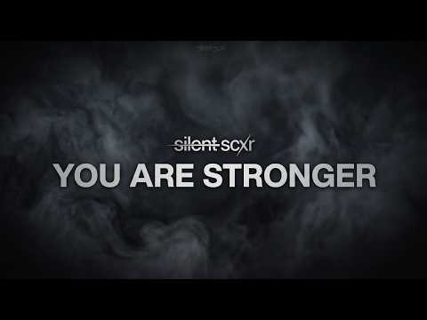 Silent Scxr  - You are stronger (video lyrics)