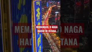 Memanggil 9 Naga Hadir Di Istana