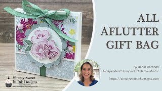 All Aflutter Gift Bag--Elevate Gift Giving from Boring to Boutique! 🦋🌸