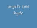 Angels Tale -- Hyde [english♥fan♥dub]