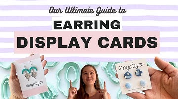 Earring Display Cards - Our Ultimate Tutorial Guide!