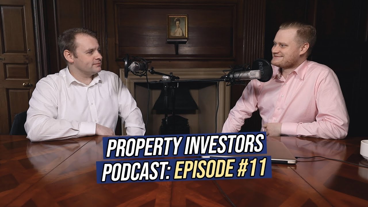 How to Invest in UK Property in 2019 | Property Investors Podcast #11 ...