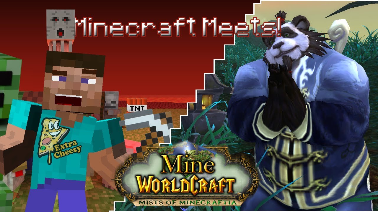 Minecraft Meets - Mine of WorldCraft: Mists of Minecraftia