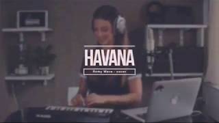 Camila Cabello - Havana Cover Romy Wave mix Ijal Zo