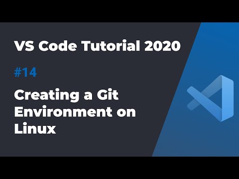 VS Code入门教程2020 #14 在Linux上搭建Git环境