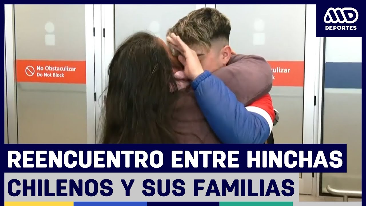 HINCHAS CHILENOS se REENCONTRARON con sus FAMILIARES luego de los BRUTALES INCIDENTES en AVELLANEDA