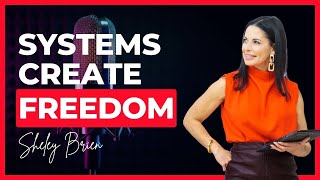 Systems Create Freedom | Ep 149