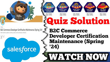 Maintain Your B2C Commerce Developer Certification for Spring ’24 || B2C Commerce Developer