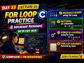 Lecture 33: For Loop Programs in C | Fibonacci, Factorial, Table &amp; Power 🔥